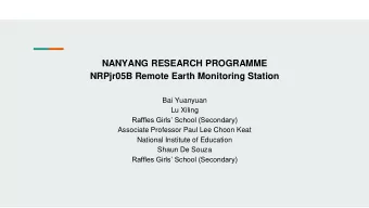 NANYANG RESEARCH PROGRAMME  NRPjr05B Remote Earth Monitoring Station  Bai Yuanyuan  Lu Xiling