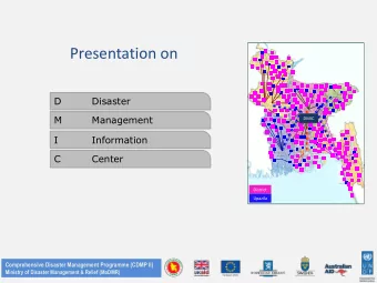 Presentation on  D Disaster  M Management  DMIC  I  Information  C Center  District  Upazila