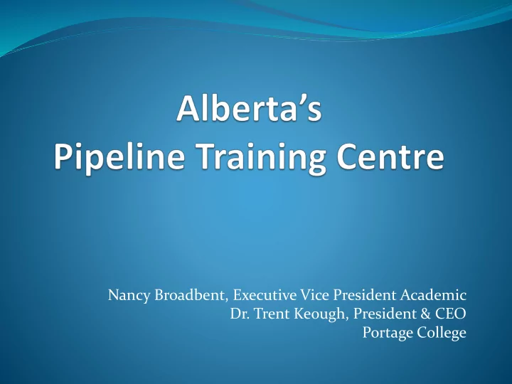 nancy broadbent executive vice president academic dr