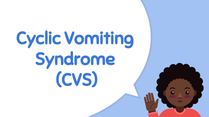 cyclic vomiting syndrome cvs march 5