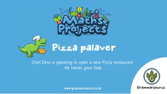 Pizza palaver  Chef Dino is planning to open a new Pizza restaurant.  He needs your help.