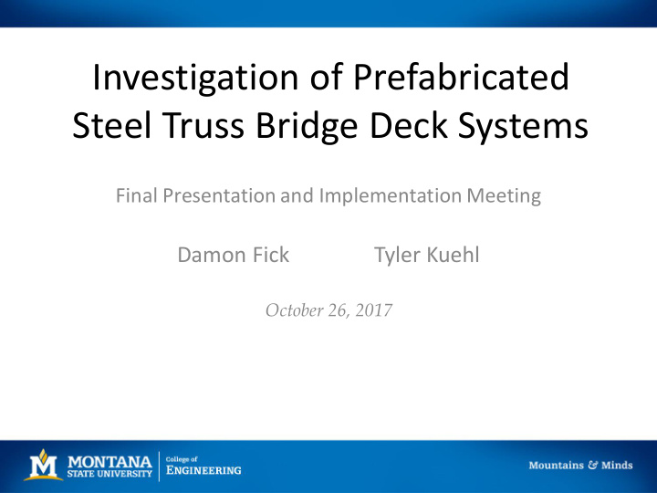 investigation of prefabricated steel truss bridge deck
