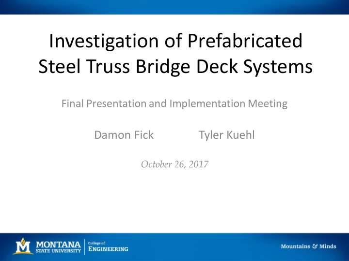 investigation of prefabricated steel truss bridge deck