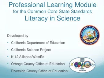 Professional Learning Module  for the Common Core State Standards  Literacy in Science  Developed