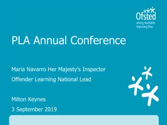 PLA Annual Conference  Maria Navarro Her Majestys Inspector  Offender Learning National Lead