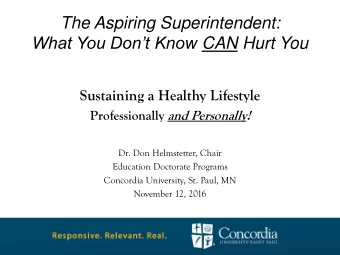 The Aspiring Superintendent: What You Dont Know CAN Hurt You  Sustaining a Healthy Lifestyle