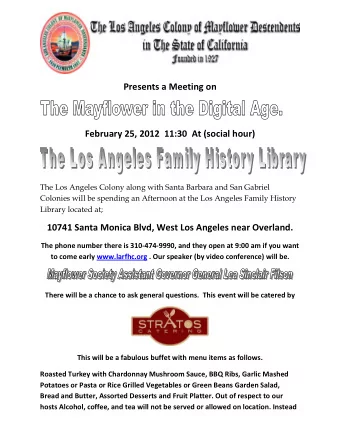 Presents a Meeting on  February 25, 2012  11:30  At (social hour)  The Los Angeles Colony along