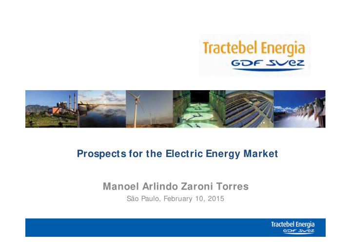 prospects for the electric energy market manoel arlindo
