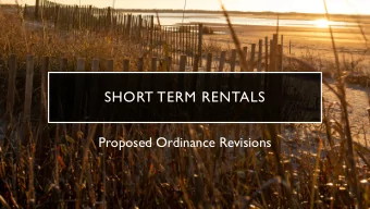 SHORT TERM RENTALS  Proposed Ordinance Revisions  Goal of the Short-Term Rental Ordinance