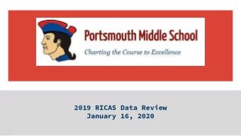 Ports  2019 RICAS Data Review  January 16, 2020  PMS students engaging in STEAM activities.  PMS