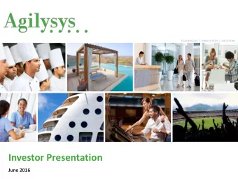 Investor Presentation  June 2016  Forward-looking Statements &amp; Non-GAAP  Financial Information