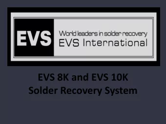 EVS 8K and EVS 10K  Solder Recovery System  EVS  Solder Recovery  Systems  Turns Dross Into