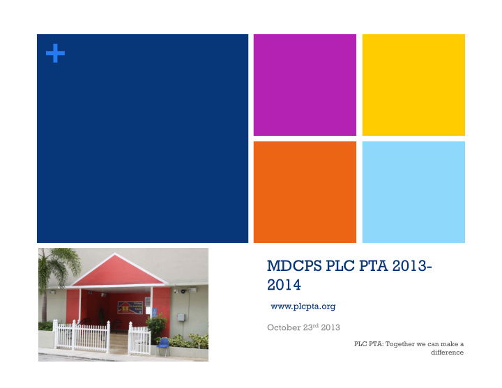 mdcps plc pta 2013 2014 plcpta org october 23 rd 2013 plc