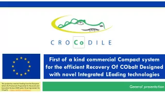 First of a kind commercial Compact system  for the efficient Recovery Of CObalt Designed  with