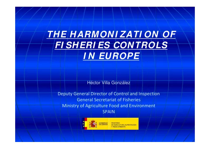 the harmoni zati on of fi sheri es controls i n europe