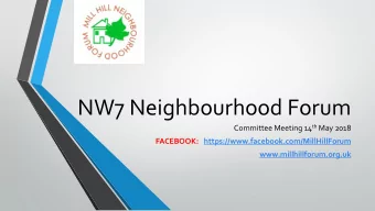 NW7 Neighbourhood Forum Committee Meeting 14 th May 2018  FACEBOOK: