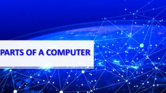 PARTS OF A COMPUTER  Our Body  Our body is made up of different parts like eyes , ears, nose,