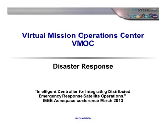 Virtual Mission Operations Center  VMOC  Disaster Response  Intelligent Controller for