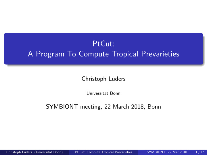 ptcut a program to compute tropical prevarieties