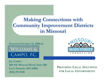 Making Connections with  Making Connections with  Community Improvement Districts  Community