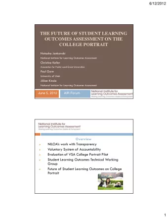 THE FUTURE OF STUDENT LEARNING  OUTCOMES ASSESSMENT ON THE  COLLEGE PORTRAIT