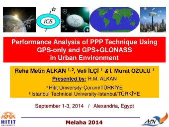 Performance Analysis of PPP Technique Using  GPS-only and GPS+GLONASS  in Urban Environment Reha