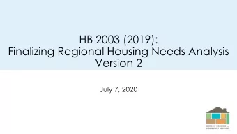 HB 2003 (2019):  Finalizing Regional Housing Needs Analysis  Version 2  July 7, 2020  Process