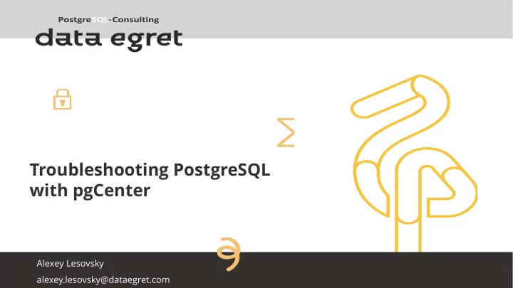 troubleshooting postgresql with pgcenter