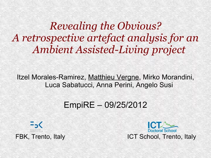 revealing the obvious a retrospective artefact analysis