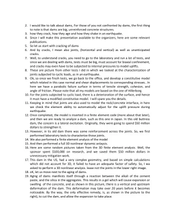 2. I would like to talk about dams, For those of you not confronted by dams, the first thing  to