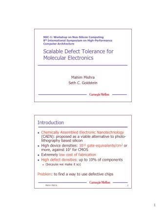 Scalable Defect Tolerance for  Molecular Electronics  Mahim Mishra  Seth C. Goldstein  Introduction