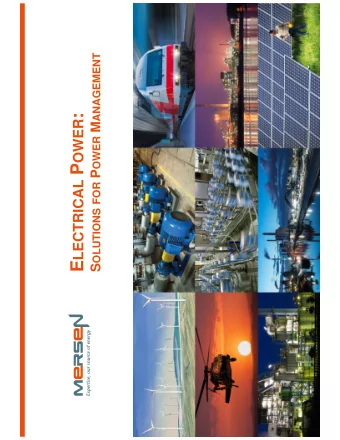 E LECTRICAL P OWER : E LECTRICAL P OWER  W E ARE A LEADER IN ELECTRICAL POWER MANAGEMENT  W E