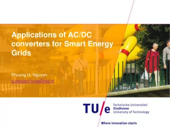 converters for Smart Energy  Grids  Phuong H. Nguyen  p.nguyen.hong@tue.nl  Smart Energy Grids