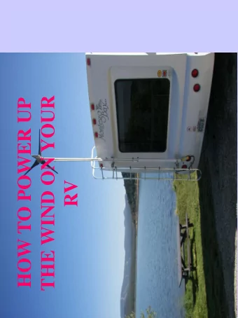 THE WIND ON YOUR  HOW TO POWER UP  RV  I ntroduction  RULES OF RV FULL TIME LIVING  By  David and
