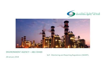 ENVIRONMENT AGENCY  ABU DHABI  Self - Monitoring and Reporting Regulations (SMART).  28 January