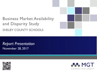 Business Market Availability  and Disparity Study  SHELBY COUNTY SCHOOLS  Report Presentation