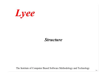Lyee  Structure  The Institute of Computer Based Software Methodology and Technology  Top Tense