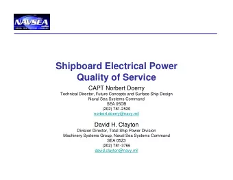 Shipboard Electrical Power  Quality of Service  Quality of Service  CAPT Norbert Doerry  Technical