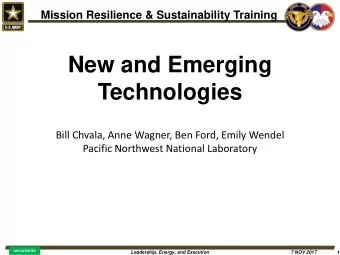 Technologies  Bill Chvala, Anne Wagner, Ben Ford, Emily Wendel  Pacific Northwest National