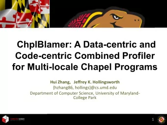 Multi-locale Chapel  Environment  2  Motivation  Why PGAS (Partitioned Global Address Space)