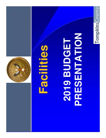 Facilities  Facilities  Facilities Division The Facilities Division provides :  Engineering,