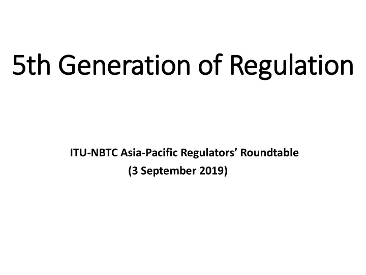 5th generation of regulation