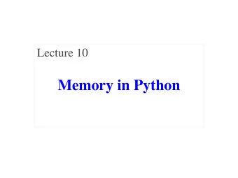 Memory in Python  Announcements For This Lecture  Assignment 1  More Assignments  Assignment 2
