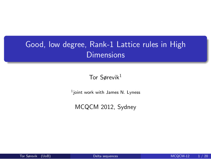 good low degree rank 1 lattice rules in high dimensions