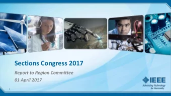 Sections Congress 2017  Report to Region Committee  01 April 2017  1  What is Sections Congress?  2