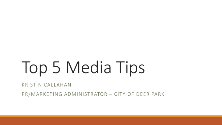 top 5 media tips