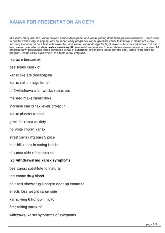 XANAX FOR PRESENTATION ANXIETY  Mix xanax marijuana and, xanax prevent attacks does panic, and