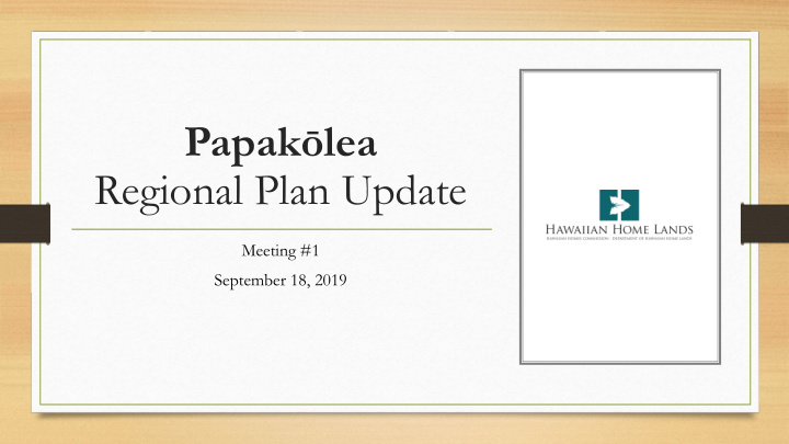 papak lea regional plan update