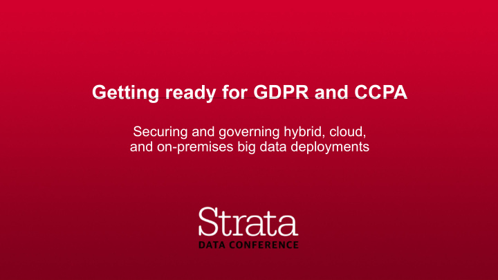 getting ready for gdpr and ccpa