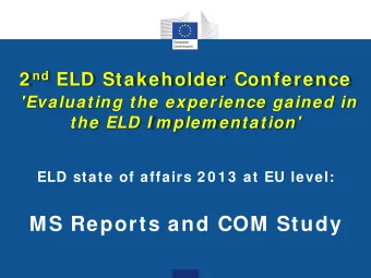 MS Reports and COM Study  MS reports 2 0 1 3    state of play Reports on the &quot; experience